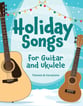 Holiday Songs for Guitar and Ukulele Book
